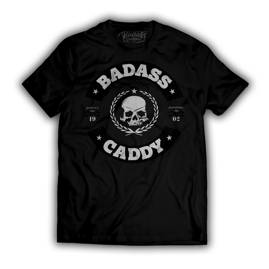 This is a genuine Badass Caddy T Shirt with a new comfort fit perfect for a Badass!